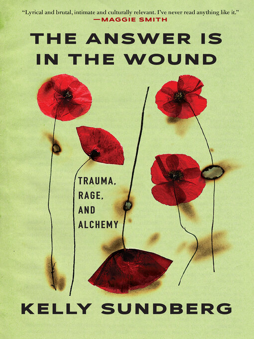 Title details for The Answer Is in the Wound by Kelly Sundberg - Wait list